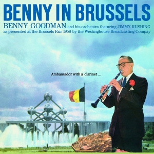 Goodman Benny - Benny In Brussels in the group CD / Jazz at Bengans Skivbutik AB (3930757)