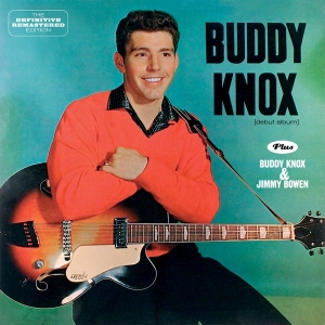 Knox Buddy - Buddy Knox/Buddy Knox & Jimmy Bowen in the group CD / Pop-Rock,Rockabilly at Bengans Skivbutik AB (3930780)