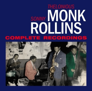 Monk Thelonious & Sonny Rollins - Complete Recordings in the group CD / Jazz at Bengans Skivbutik AB (3930783)