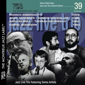 Jazz Live Trio - Swiss Radio Days - Live Concert Series in the group CD / Jazz at Bengans Skivbutik AB (3930789)