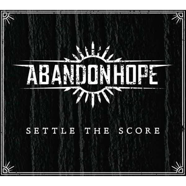Abandonhope - Settle The Score in the group CD / Hårdrock/ Heavy metal at Bengans Skivbutik AB (3930821)