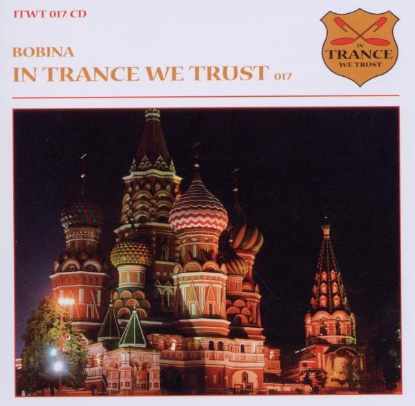 Bobina - In Trance We Trust 17 in the group CD / Dans/Techno at Bengans Skivbutik AB (3930838)