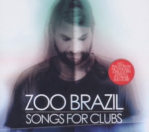 Zoo Brazil - Songs For Clubs in the group CD / Dance-Techno at Bengans Skivbutik AB (3930896)