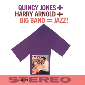 Jones Quincy - Big Band = Jazz! in the group CD / Jazz at Bengans Skivbutik AB (3931019)