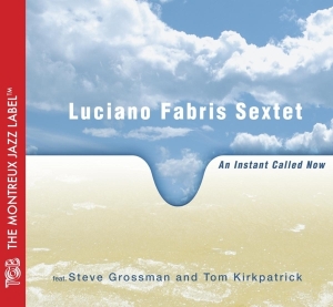 Fabris Luciano -Sextet- - An Instant Called Now in the group CD / Jazz at Bengans Skivbutik AB (3931068)