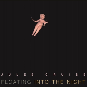 Cruise Julee - Floating Into The Night in the group VINYL / Pop-Rock,Övrigt at Bengans Skivbutik AB (3931098)