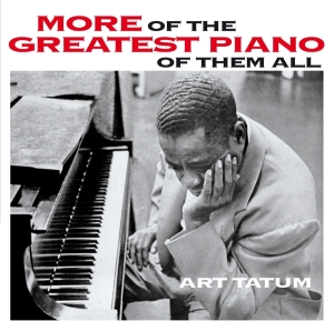Tatum Art - More Of The Greatest Piano Of Them All/S in the group CD / Jazz at Bengans Skivbutik AB (3931168)
