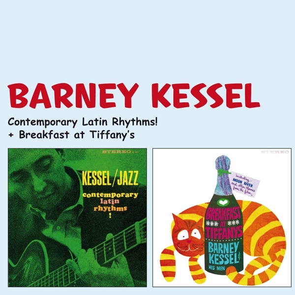 Barney Kessel - Contemporary Latin Rhythms/Breakfast At Tiffany's in the group CD / Bestsellers at Bengans Skivbutik AB (3931206)