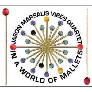 Marsalis Jason - In A World Of Mallets in the group CD / Jazz at Bengans Skivbutik AB (3931313)
