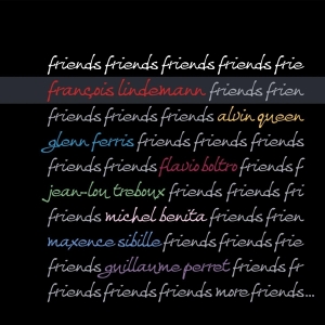 Lindemann Francois - Friends Friends Friends in the group CD / Jazz at Bengans Skivbutik AB (3931339)