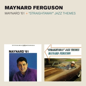 Maynard Ferguson - Maynard '61/Straightaway Jazz Themes in the group CD / Jazz at Bengans Skivbutik AB (3931381)