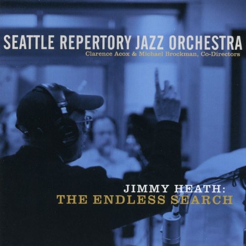 Seattle Repertory Jazz Orchestra - Jimmy Heath - Endless.. in the group CD / Jazz/Blues at Bengans Skivbutik AB (3931495)