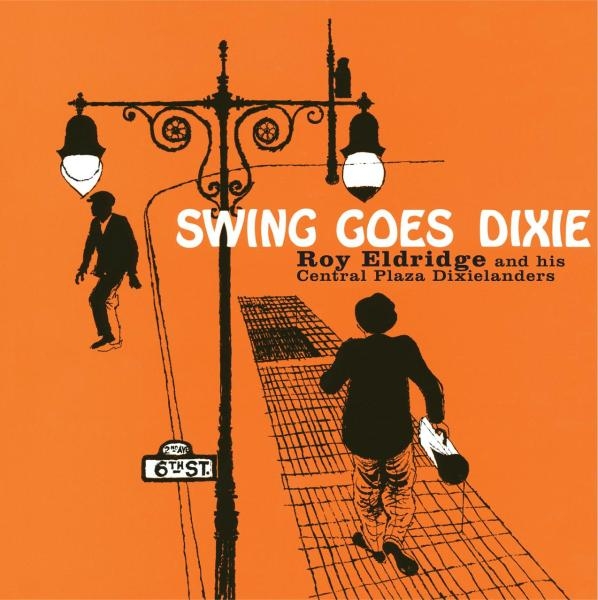Roy Eldridge - Swing Goes Dixie in the group CD / Bestsellers at Bengans Skivbutik AB (3931533)