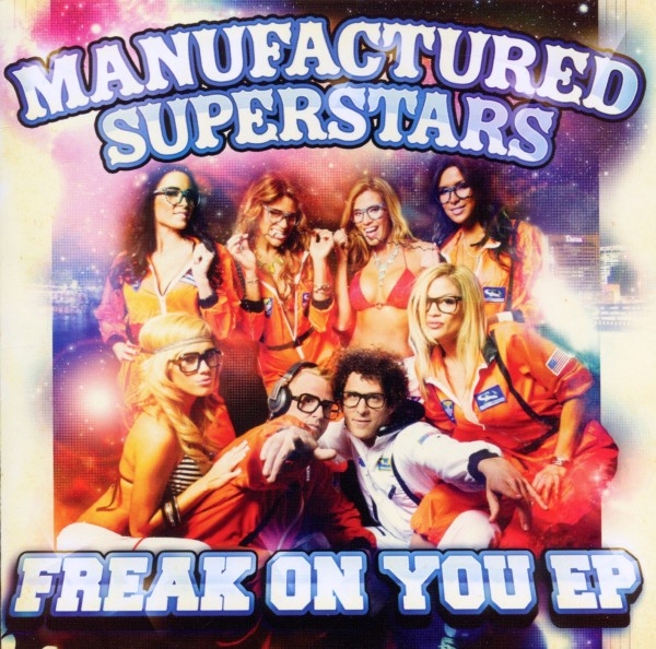 Manufactured Superstars - Freak On You in the group CD / Bestsellers at Bengans Skivbutik AB (3931587)