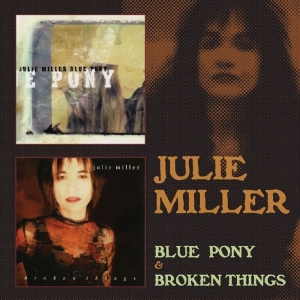 Miller Julie - Blue Pony / Broken Things in the group CD / Country at Bengans Skivbutik AB (3931703)