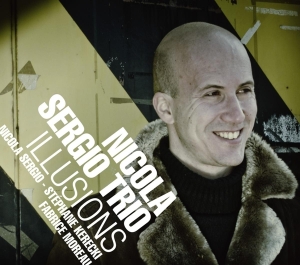 Sergio Nicola -Trio- - Illusions in the group CD / Jazz at Bengans Skivbutik AB (3931716)