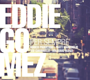 Gomez Eddie - Per Sempre in the group CD / Jazz at Bengans Skivbutik AB (3931717)