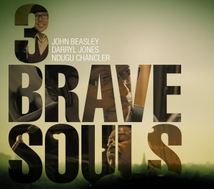 Beasley John - 3 Brave Souls in the group CD / Jazz at Bengans Skivbutik AB (3931725)