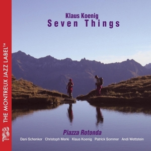 Koenig Klaus -Seven Things- - Piazza Rotonda in the group CD / Jazz at Bengans Skivbutik AB (3931782)