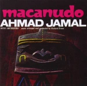 Ahmad Jamal - Macanudo in the group CD / Jazz at Bengans Skivbutik AB (3931790)