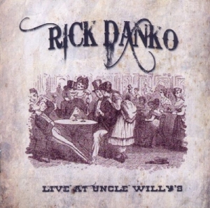 Danko Rick & Richard Manuel - Uncle Willys 1989 in the group CD / Pop-Rock at Bengans Skivbutik AB (3931932)
