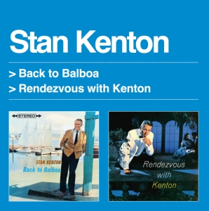 Kenton Stan - Back To Balboa & Rendezvous With Kenton in the group CD / Jazz at Bengans Skivbutik AB (3932019)