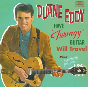 Eddy Duane - Have Twangy Guitar Will Travel in the group CD / Pop-Rock,Övrigt at Bengans Skivbutik AB (3932020)
