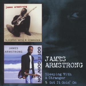 Armstrong James - Sleeping With A Stranger / Got It Goin'  in the group CD / Blues,Jazz at Bengans Skivbutik AB (3932100)