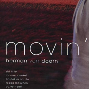 Herman Van Doorn - Movin' in the group CD / Jazz at Bengans Skivbutik AB (3932218)