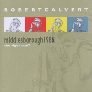 Calvert Robert - Live In Middlesborough 1986 in the group CD / Pop-Rock at Bengans Skivbutik AB (3932299)