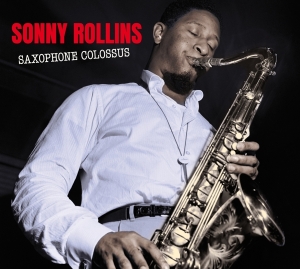 Sonny Rollins - Saxophone Colossus + Work Time in the group CD / Jazz at Bengans Skivbutik AB (3932318)