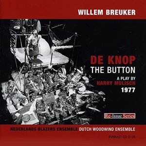 Breuker Willem -Kollekti - De Knop/The Button in the group CD / Jazz at Bengans Skivbutik AB (3932326)
