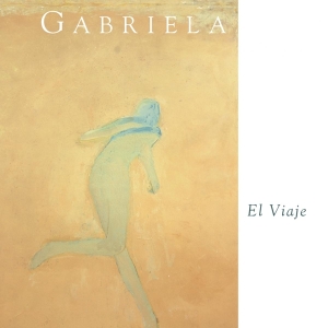Gabriela - El Viaje in the group CD / Jazz at Bengans Skivbutik AB (3932336)