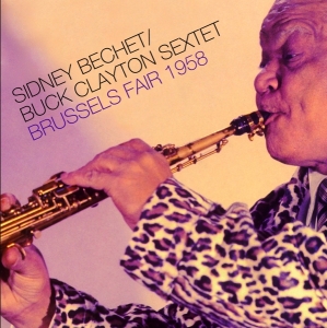 Bechet Sidney/Buck Clayton Sextet - Brussels Fair 1958 in the group CD / Jazz at Bengans Skivbutik AB (3932348)