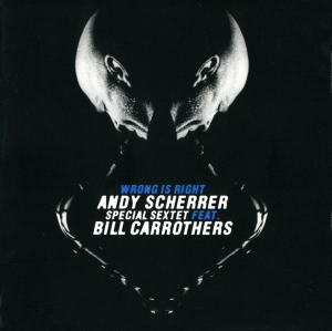 Scherrer Andy - Wrong Is Right in the group CD / Jazz at Bengans Skivbutik AB (3932353)