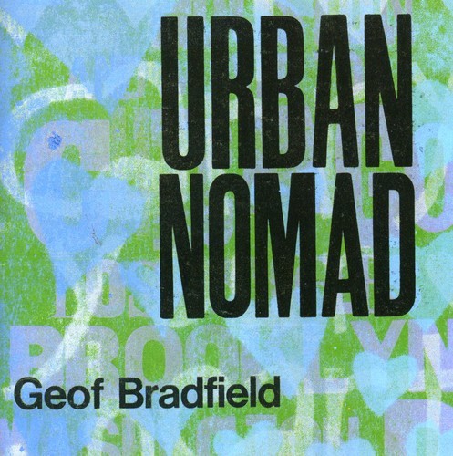 Bradfield Geof - Urban Nomad in the group CD / Jazz/Blues at Bengans Skivbutik AB (3932390)
