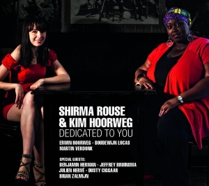 Rouse Shirma/Kim Hoorweg - Dedicated To You in the group CD / Jazz at Bengans Skivbutik AB (3932487)