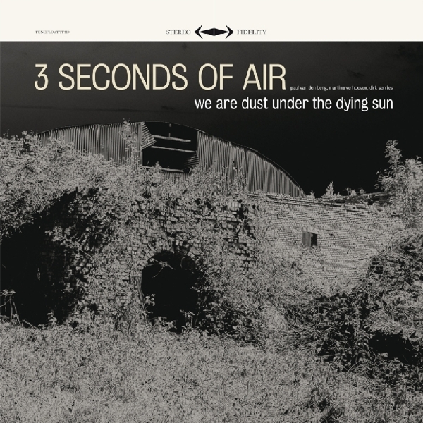 Three Seconds Of Air - We Are Dust Under The Dying Sun in the group VINYL / Bestsellers at Bengans Skivbutik AB (3932529)
