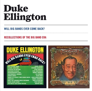 Ellington Duke - Will Big Bands Ever Come Back?/Recollect in the group CD / Jazz at Bengans Skivbutik AB (3932591)