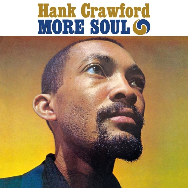 Hank Crawford - More Soul + The Soul Clinic in the group CD / Bestsellers at Bengans Skivbutik AB (3932891)