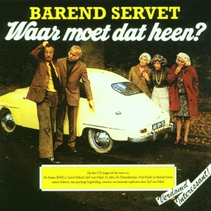 Barend Servet - Waar Moet Dat Heen in the group CD / Pop-Rock,Övrigt at Bengans Skivbutik AB (3932911)