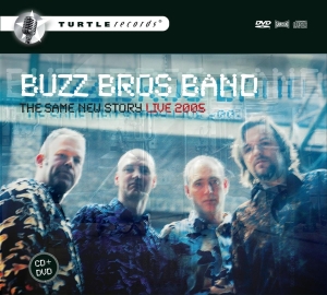 Buzz Bros Band - Same New Story - Live 2005 in the group CD / Jazz at Bengans Skivbutik AB (3932962)
