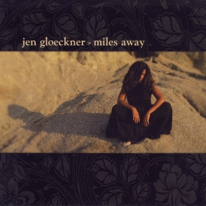 Jen Gloeckner - Miles Away in the group CD / Pop-Rock at Bengans Skivbutik AB (3933174)