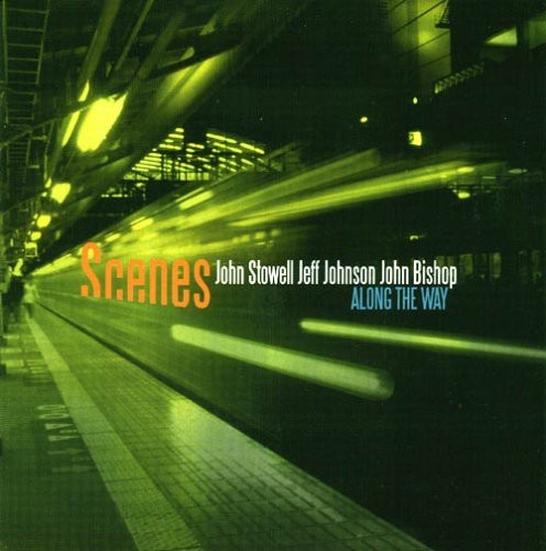 Scenes - Along The Way in the group CD / Jazz/Blues at Bengans Skivbutik AB (3933541)