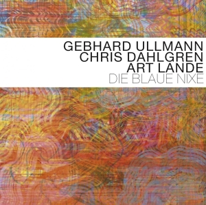 Ullmann Gebhard/Chris Da - Die Blaue Nixe in the group CD / Jazz at Bengans Skivbutik AB (3933543)