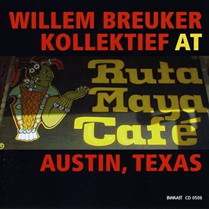 Breuker Willem -Kollekti - At Ruta Maya Cafe in the group CD / Jazz at Bengans Skivbutik AB (3933567)