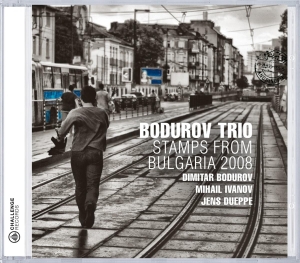 Bodurov Trio - Stamps From Bulgaria 2008 in the group CD / Jazz at Bengans Skivbutik AB (3933591)