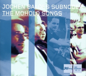 Baldes Jochen -Subnoder- - Moholo Songs in the group CD / Jazz at Bengans Skivbutik AB (3933731)