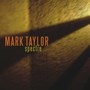 Taylor Mark - Spectre in the group OTHER / Övrigt /  at Bengans Skivbutik AB (3933769)