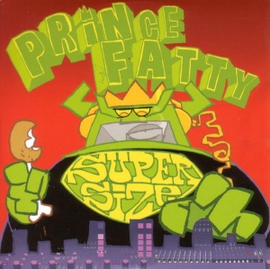 Prince Fatty - Super Size Me in the group CD / Klassiskt,Pop-Rock,Övrigt at Bengans Skivbutik AB (3933833)